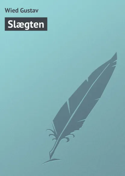 Обложка книги Slægten, Wied Gustav