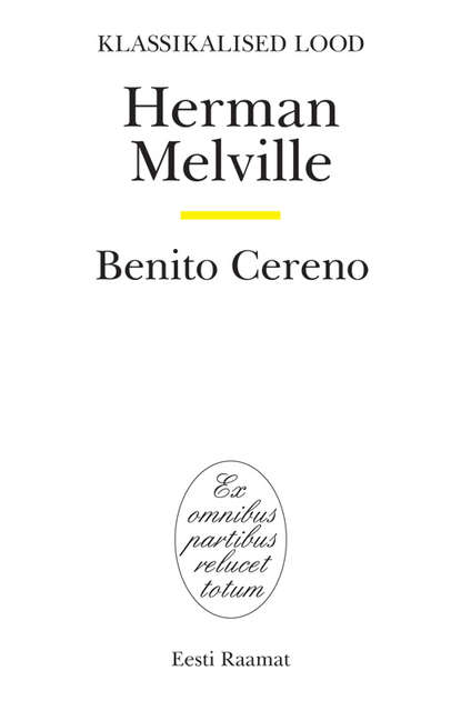 Herman Melville - Benito Cereno