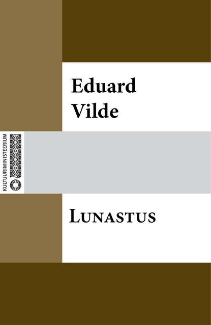 Эдуард Вильде - Lunastus