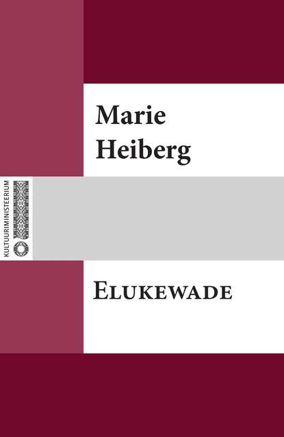Marie Heiberg - Elukewade