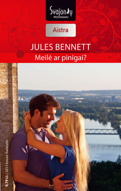 Jules Bennett - Meilė ar pinigai?