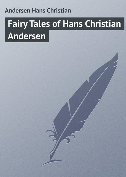 Fairy Tales of Hans Christian Andersen (Ганс Христиан Андерсен). 