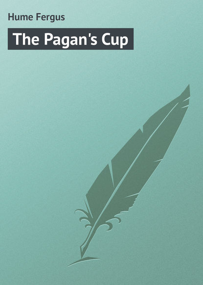 Hume Fergus — The Pagan's Cup