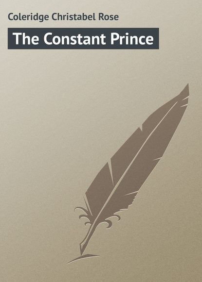 The Constant Prince (Coleridge Christabel Rose). 