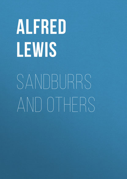 Lewis Alfred Henry — Sandburrs and Others