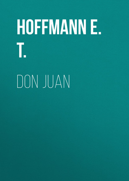 Hoffmann E. T. — Don Juan