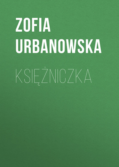 Zofia Urbanowska — Księżniczka