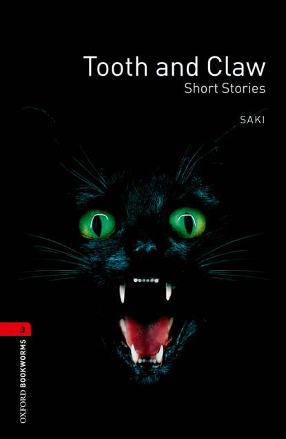 Saki - Tooth and Claw – Short Stories