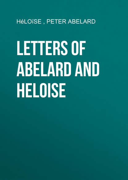 Letters of Abelard and Heloise (Peter Abelard). 