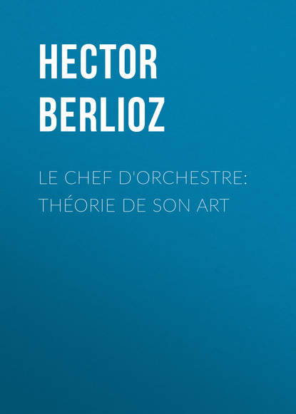 Le chef d'orchestre: théorie de son art