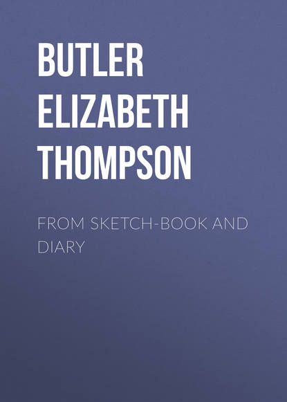 From sketch-book and diary (Butler Elizabeth Southerden Thompson). 