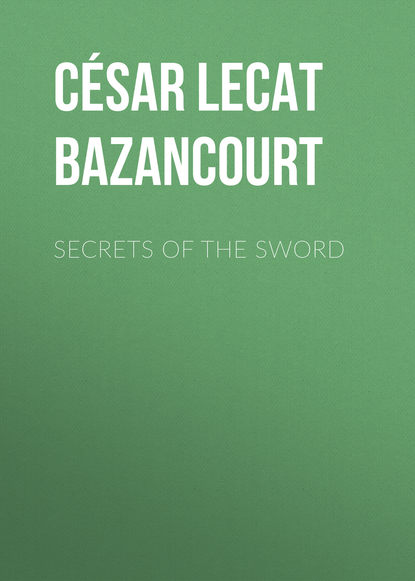 Secrets of the Sword (César Lecat de Bazancourt). 