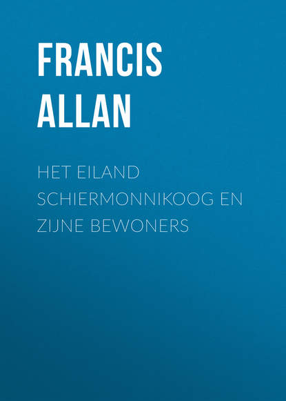 Allan Francis — Het Eiland Schiermonnikoog en Zijne Bewoners