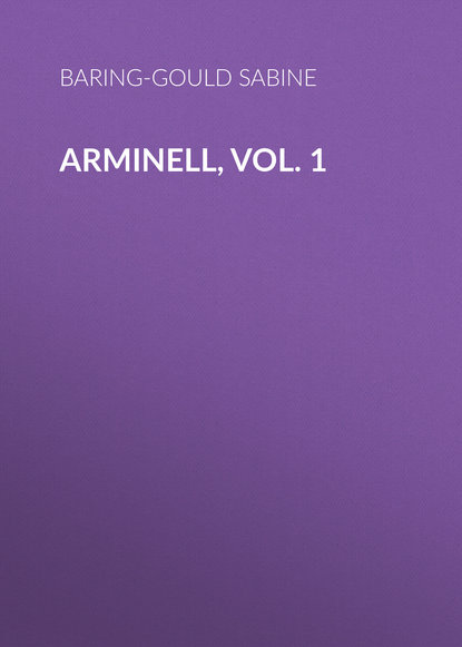 Arminell, Vol. 1 (Baring-Gould Sabine). 