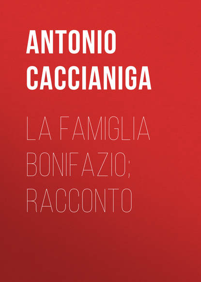 La famiglia Bonifazio; racconto