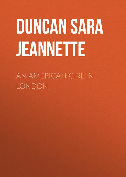 An American Girl in London (Duncan Sara Jeannette). 