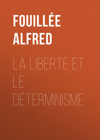 La Liberté et le Déterminisme