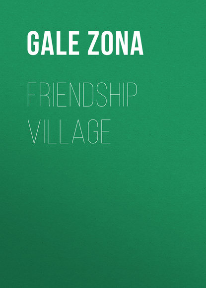 Friendship Village (Gale Zona). 