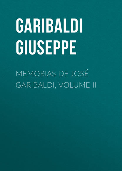 Memorias de José Garibaldi, volume II