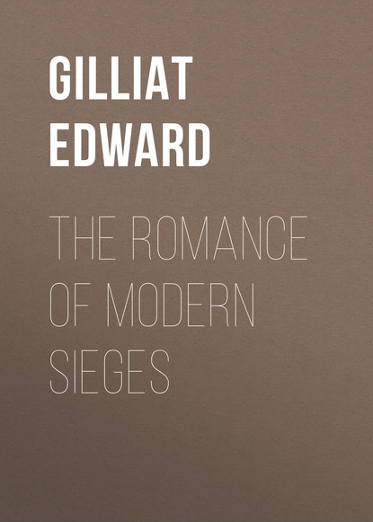 The Romance of Modern Sieges