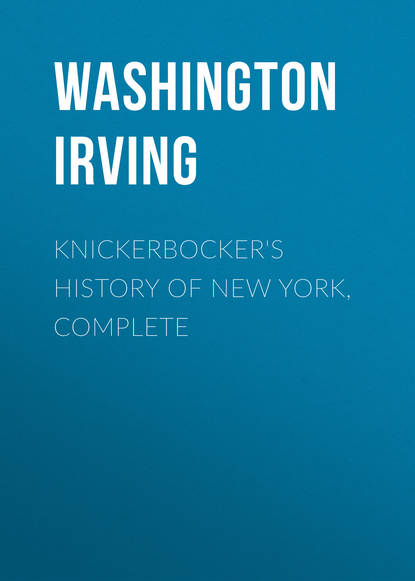 Вашингтон Ирвинг — Knickerbocker's History of New York, Complete