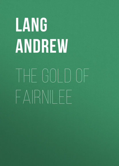 The Gold Of Fairnilee (Lang Andrew). 