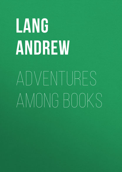 Adventures Among Books (Lang Andrew). 