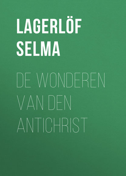 De Wonderen van den Antichrist (Lagerlöf Selma). 