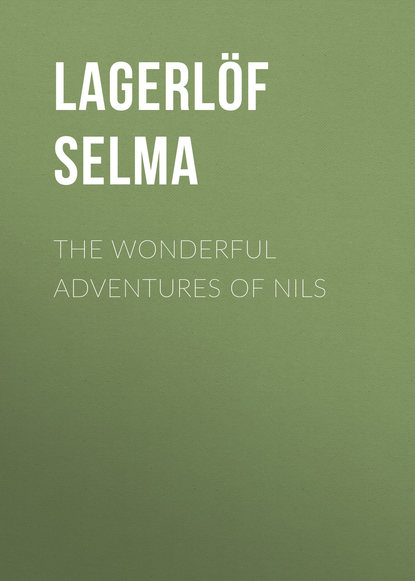 The Wonderful Adventures of Nils (Lagerlöf Selma). 