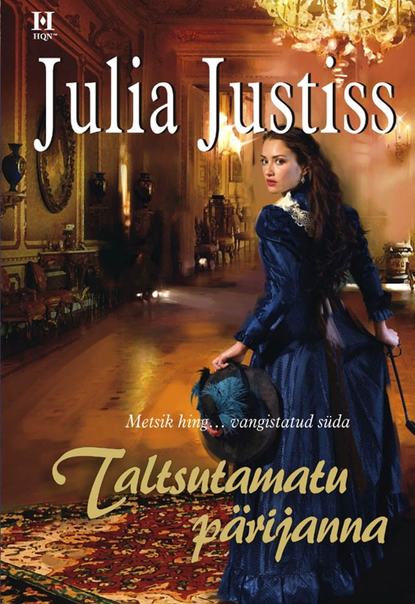 Julia Justiss — Taltsutamatu p?rijanna