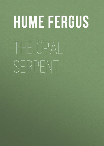 Hume Fergus — The Opal Serpent