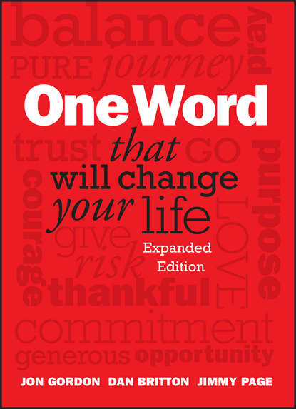 Jon Gordon — One Word That Will Change Your Life, Expanded Edition