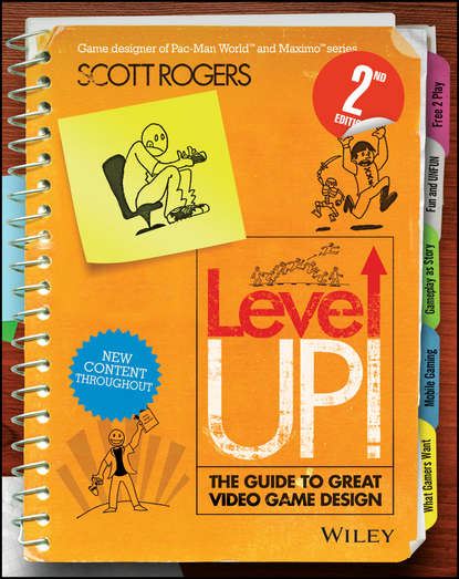 Scott  Rogers - Level Up! The Guide to Great Video Game Design