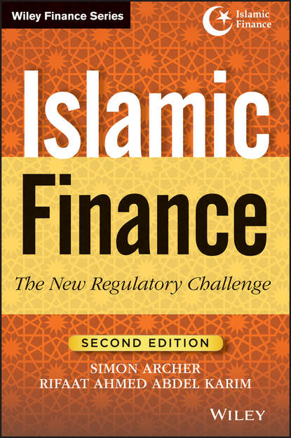 Simon Archer - Islamic Finance. The New Regulatory Challenge
