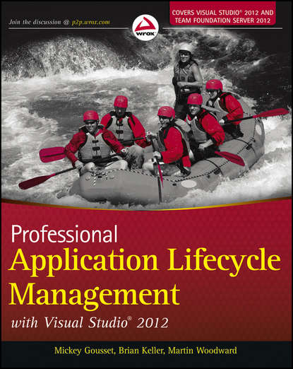 Mickey Gousset — Professional Application Lifecycle Management with Visual Studio 2012