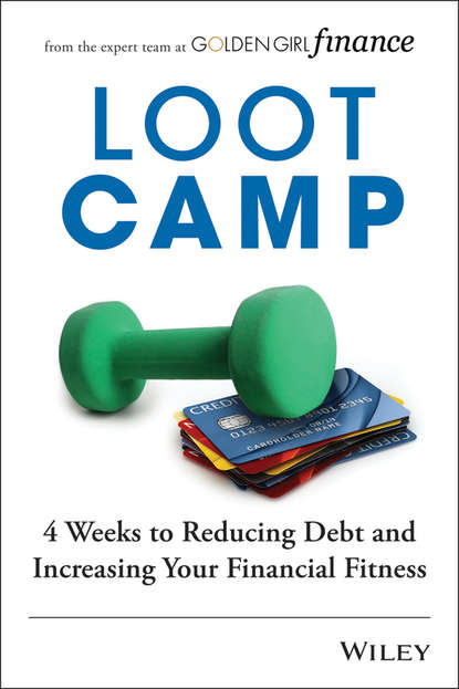Laura McDonald J. — Lootcamp. 4 Weeks to Reducing Debt and Increasing Your Financial Fitness