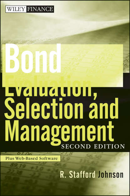 R. Johnson Stafford - Bond Evaluation, Selection, and Management