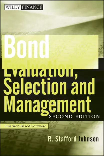 Обложка книги Bond Evaluation, Selection, and Management, R. Johnson Stafford