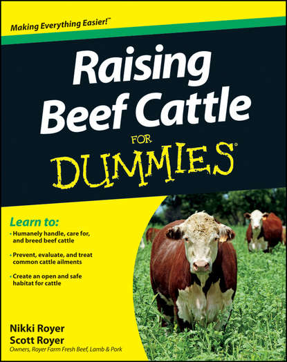Scott  Royer - Raising Beef Cattle For Dummies