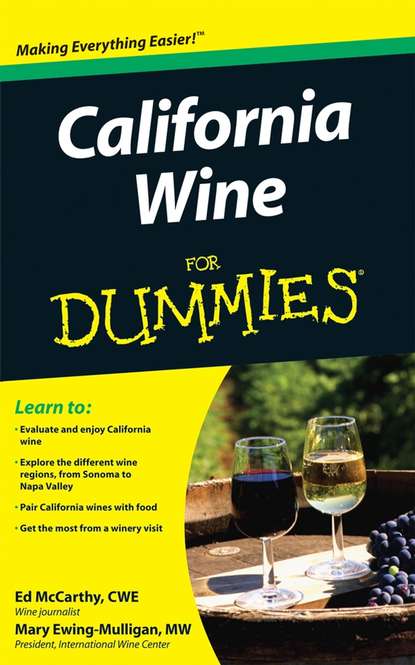 Mary  Ewing-Mulligan - California Wine For Dummies