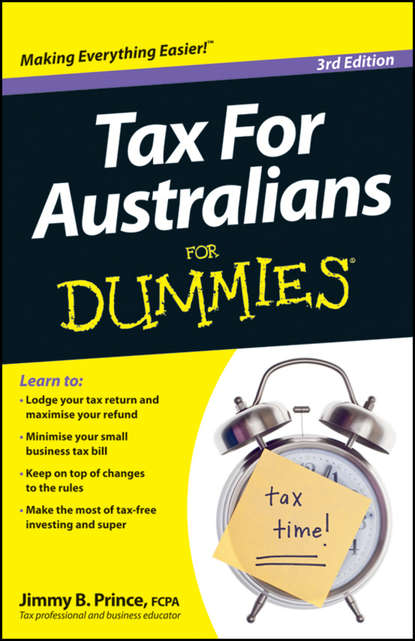 Jimmy B. Prince - Tax for Australians For Dummies