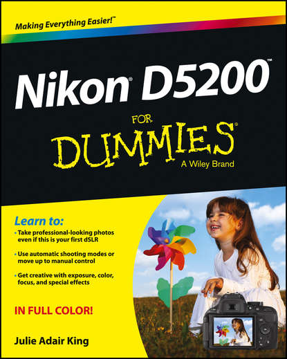 Julie Adair King - Nikon D5200 For Dummies