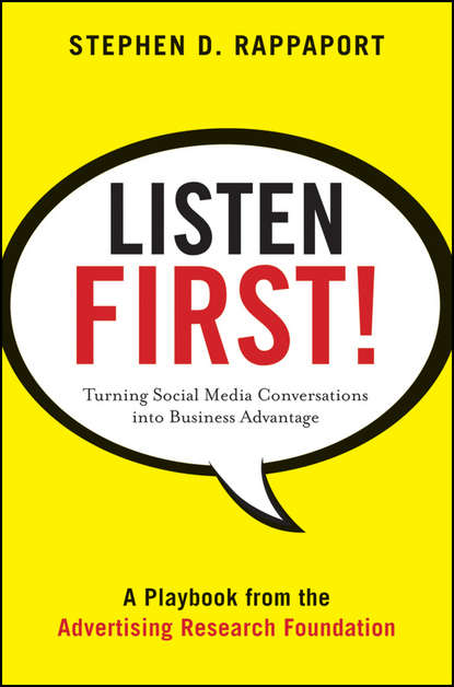 Stephen Rappaport D. - Listen First!. Turning Social Media Conversations Into Business Advantage