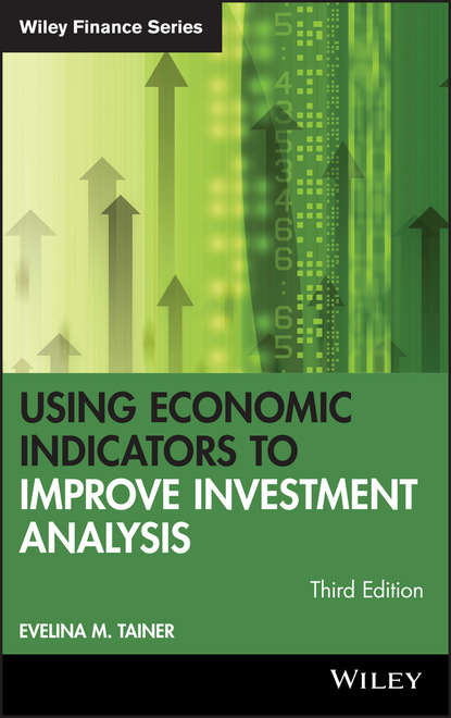 Evelina Tainer M. - Using Economic Indicators to Improve Investment Analysis