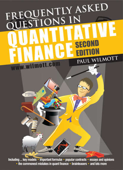 Paul  Wilmott - Frequently Asked Questions in Quantitative Finance