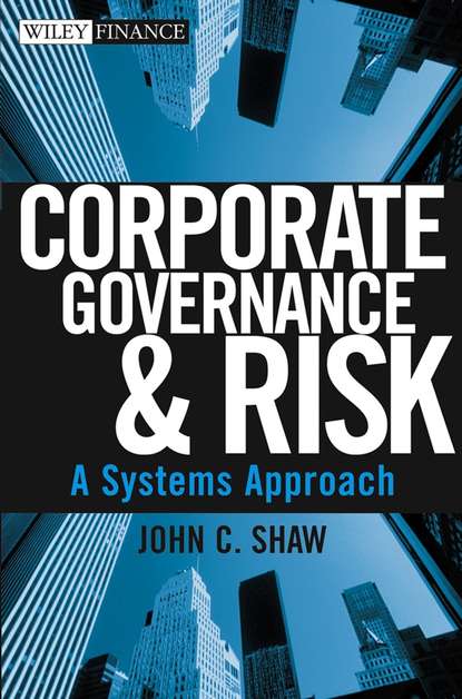 John Shaw C. - Corporate Governance and Risk. A Systems Approach