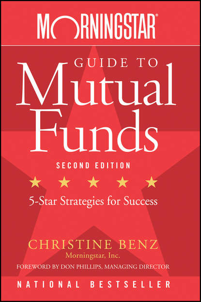 Christine  Benz - Morningstar Guide to Mutual Funds. Five-Star Strategies for Success