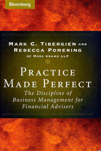 Practice Made Perfect. The Discipline of Business Management for Financial Advisers (Rebecca  Pomering). 