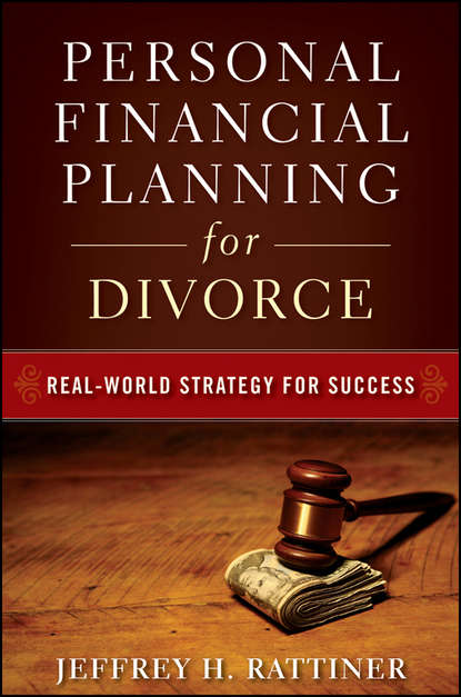 Personal Financial Planning for Divorce - Jeffrey Rattiner H.