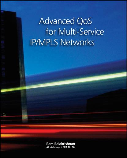 Ramji  Balakrishnan - Advanced QoS for Multi-Service IP/MPLS Networks